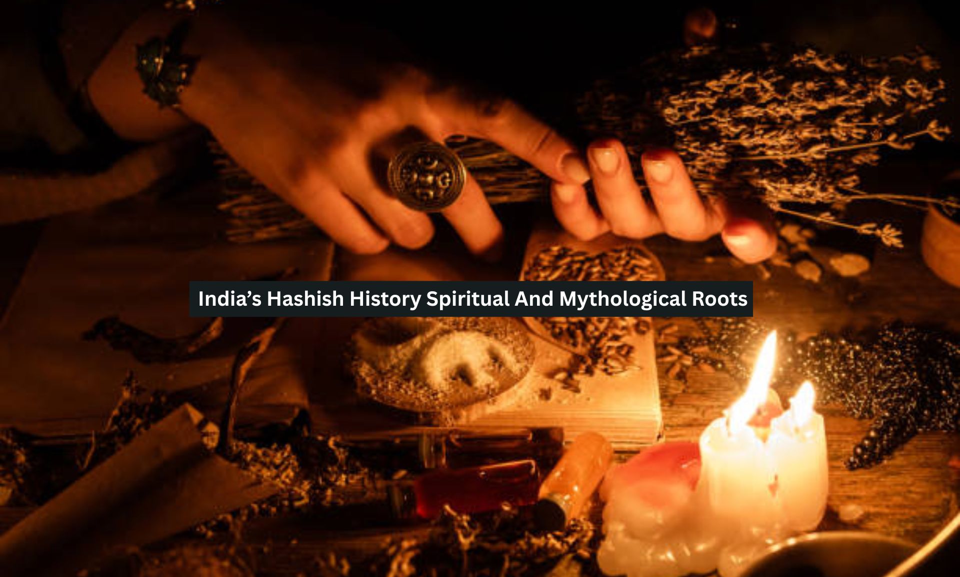 India’s Hashish History Spiritual And Mythological Roots